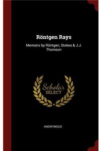 Röntgen Rays