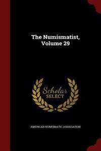 The Numismatist, Volume 29