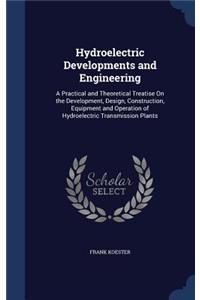 Hydroelectric Developments and Engineering