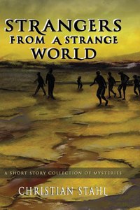 Strangers from a Strange World