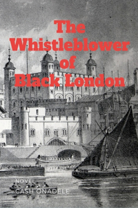 Whistleblower of Black London