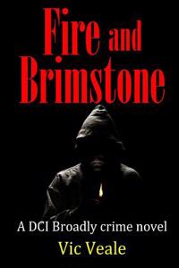 Fire and Brimstone: A Dci Broadly Crime Novel