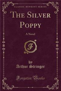 The Silver Poppy