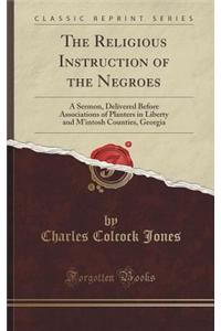 The Religious Instruction of the Negroes