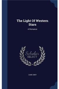 The Light Of Western Stars