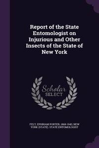 Report of the State Entomologist on Injurious and Other Insects of the State of New York