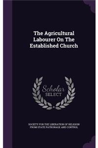 The Agricultural Labourer on the Established Church