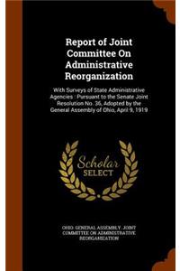 Report of Joint Committee On Administrative Reorganization