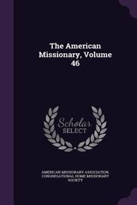 The American Missionary, Volume 46