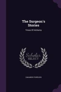 The Surgeon's Stories