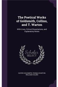 The Poetical Works of Goldsmith, Collins, and T. Warton