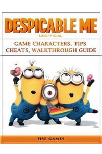 Despicable Me Unofficial Game Characters, Tips Cheats, Walkthrough Guide