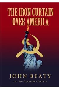 The Iron Curtain Over America