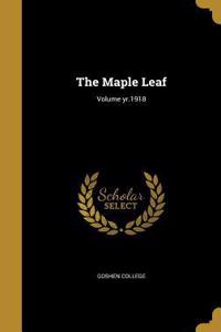 The Maple Leaf; Volume yr.1918