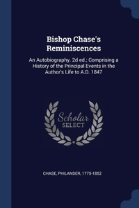 Bishop Chase's Reminiscences