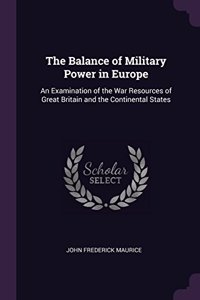 The Balance of Military Power in Europe