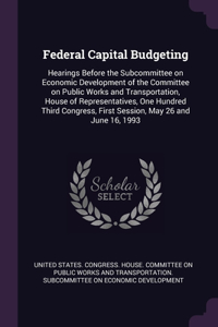 Federal Capital Budgeting
