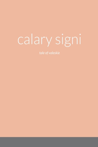 calary signi