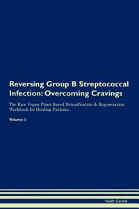 Reversing Group B Streptococcal Infection