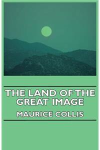 The Land Of The Great Image