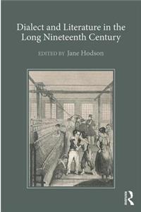 Dialect and Literature in the Long Nineteenth Century