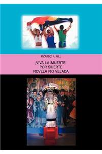 !Viva La Muerte!