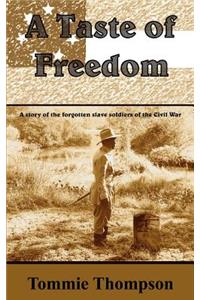 A Taste of Freedom