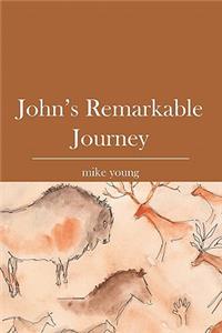 John's Remarkable Journey