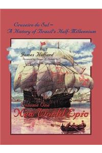 Cruzeiro Do Sul, a History of Brazil's Half-Millennium
