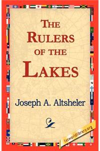 The Rulers of the Lakes