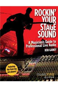 Rockin' Your Stage Sound