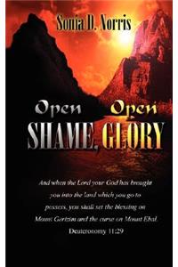 Open Shame, Open Glory