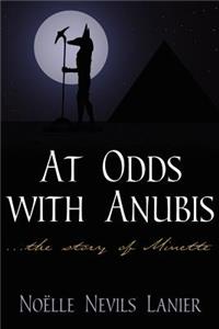 At Odds with Anubis