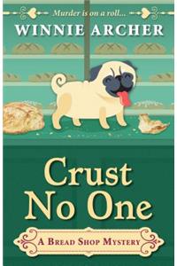 Crust No One