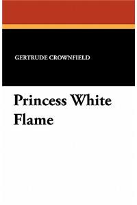 Princess White Flame