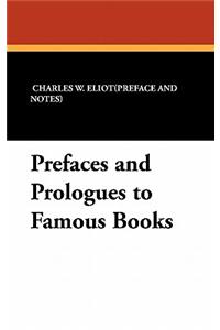 Prefaces and Prologues to Famous Books