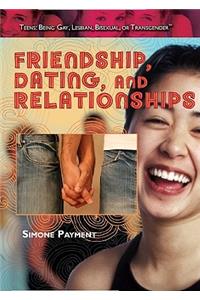 Friendship, Dating, and Relationships