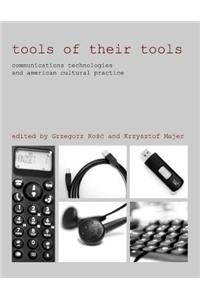 Tools of Their Tools