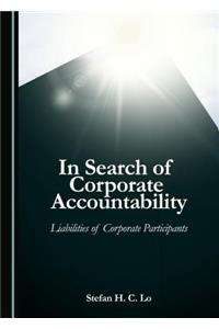 In Search of Corporate Accountability: Liabilities of Corporate Participants