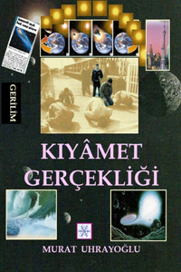 Kiyamet Gerçekl&#304;&#286;&#304;