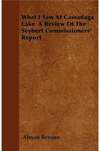 What I Saw At Cassadaga Lake A Review Of The Seybert Commissioners' Report
