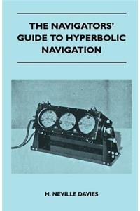 Navigators' Guide to Hyperbolic Navigation
