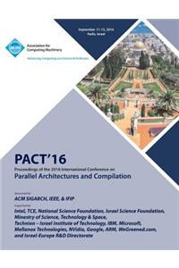 PACT 16 International Conference on Parallel Architectures and Compilation