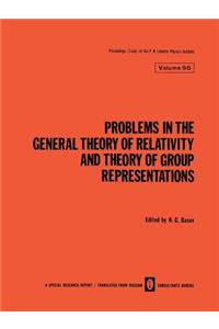 Problems in the General Theory of Relativity and Theory of Group Representations