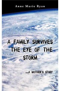 Family Survives the Eye of the Storm