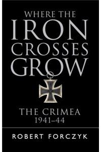 Where the Iron Crosses Grow