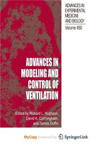 Advances in Modeling and Control of Ventilation