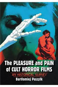 Pleasure and Pain of Cult Horror Films