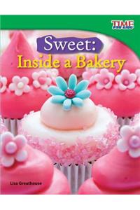 Sweet: Inside a Bakery (Library Bound): Inside a Bakery (Library Bound) (Fluent)