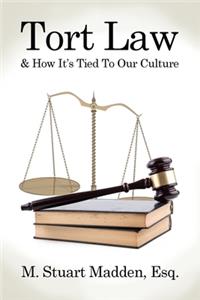 Tort Law and How It's Tied To Our Culture